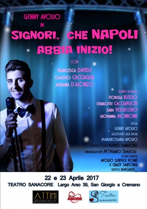 Signori...che Napoli abbia inizio! Questa sera e domani, in scena al teatro Sanacore di San Giorgio a Cremano.